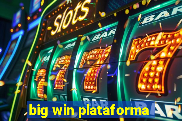 big win plataforma